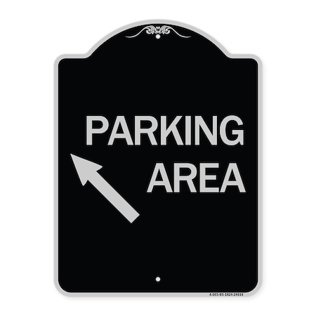 Signmission Parking Area Up Left Arrow Symbol Heavy-Gauge Aluminum Architectural Sign, 24" x 18", BS-1824-24614 A-DES-BS-1824-24614